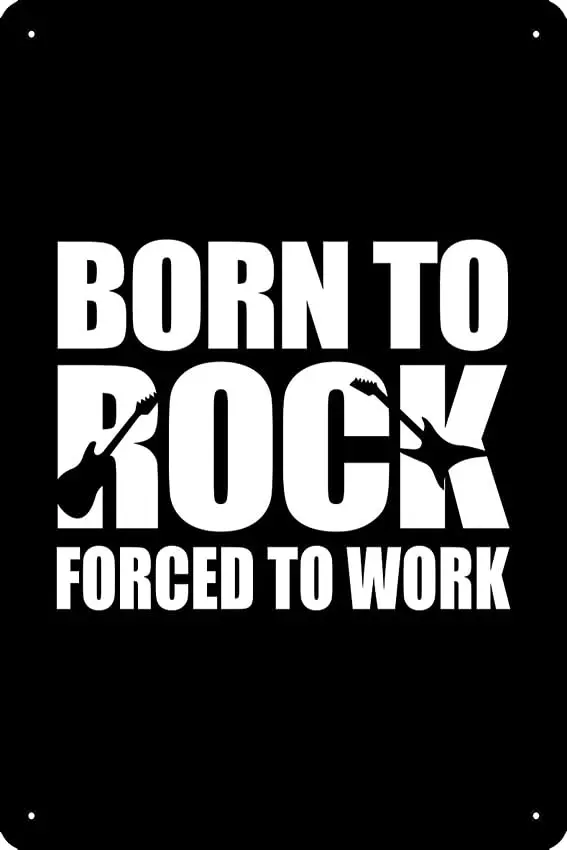 Металлическая жестяная вывеска с надписью Born To Rock Force Work 'N Roll 12X8 дюймов