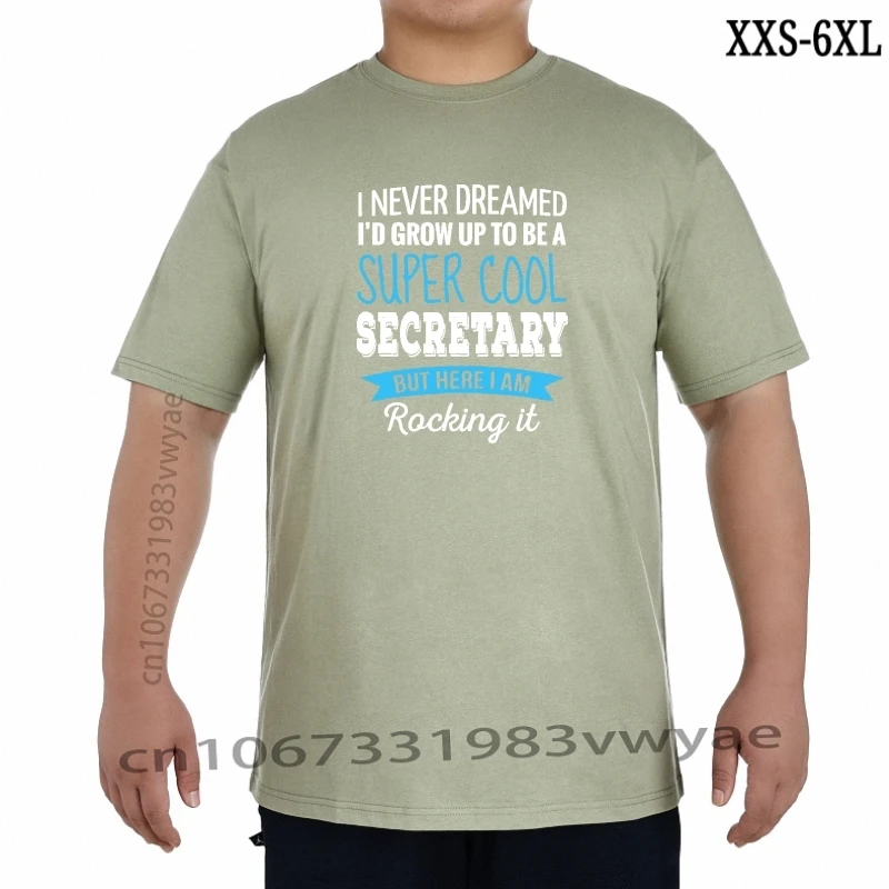 

Secretary I Never Dreamed Funny Appreciation Secretary TShirt Street Top TShirts Tees For Men Graphic Cotton Design T Shirts