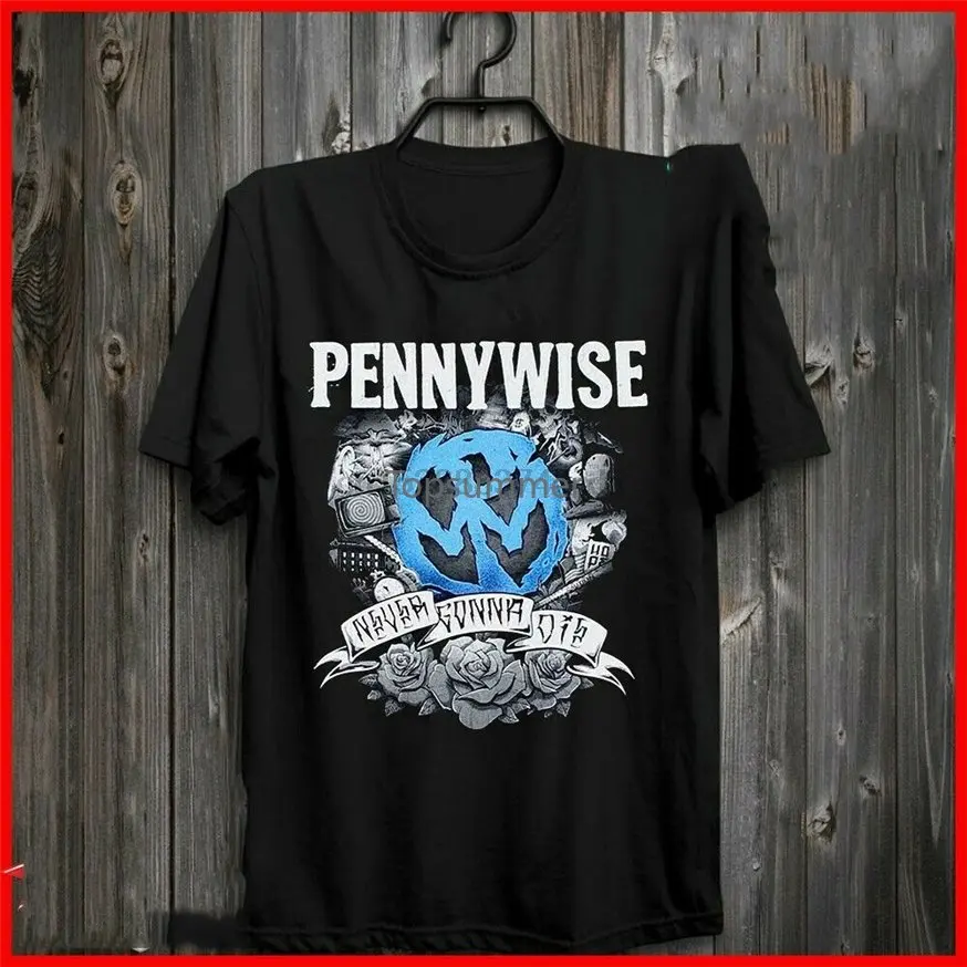 

Pennywise Never Gonna Die T-Shirt Rock Punk Music Band Mens Black Tshirt S-3Xl Trendy Streetwear Tee Shirt
