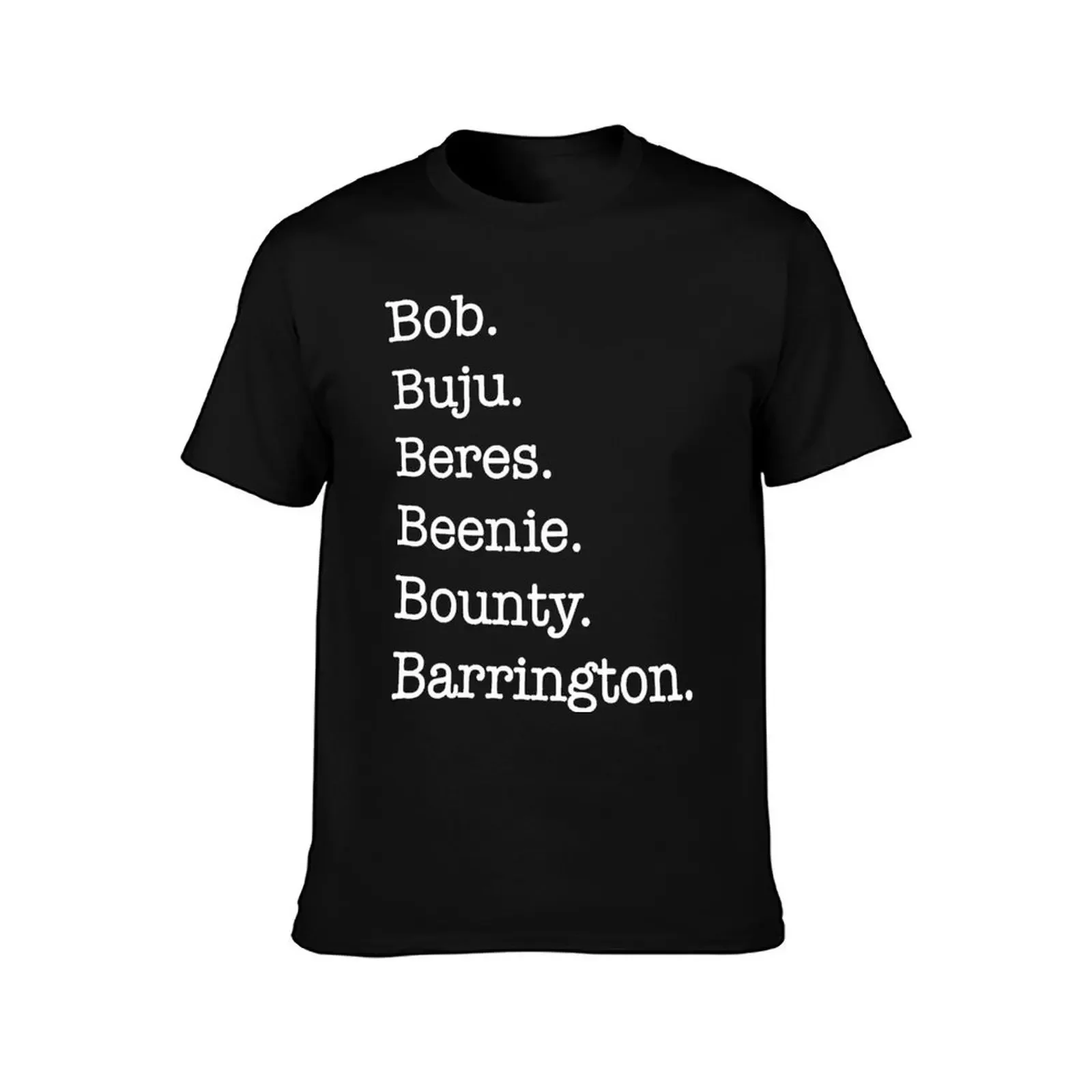 Футболка Bob Buju Beres Beenie Bounty Barrington забавные футболки черные большого размера для