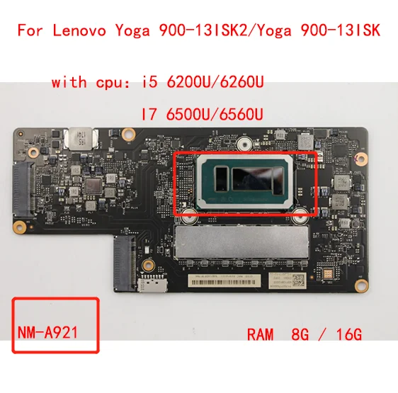 

For Lenovo Yoga 900-13ISK2 / Yoga 900-13ISK Laptop motherboard byg40 NM-A411/NM-A921 with cpu i5 / I7 RAM 8G /16G 100% test work