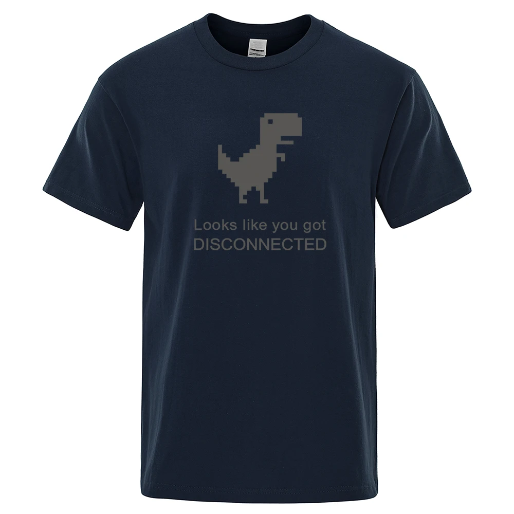 

Cartoon Internet Dinosaur Print Tops Men t shirt Brand TShirt Summer T-shirt Looks like you got disconnected Men's Clothing