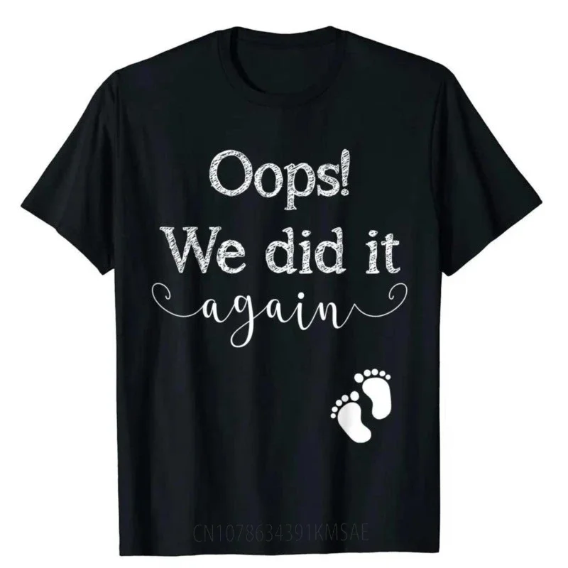 Смешная рубашка в стиле Oops я сделала это снова хлопковый топ футболки для мужчин