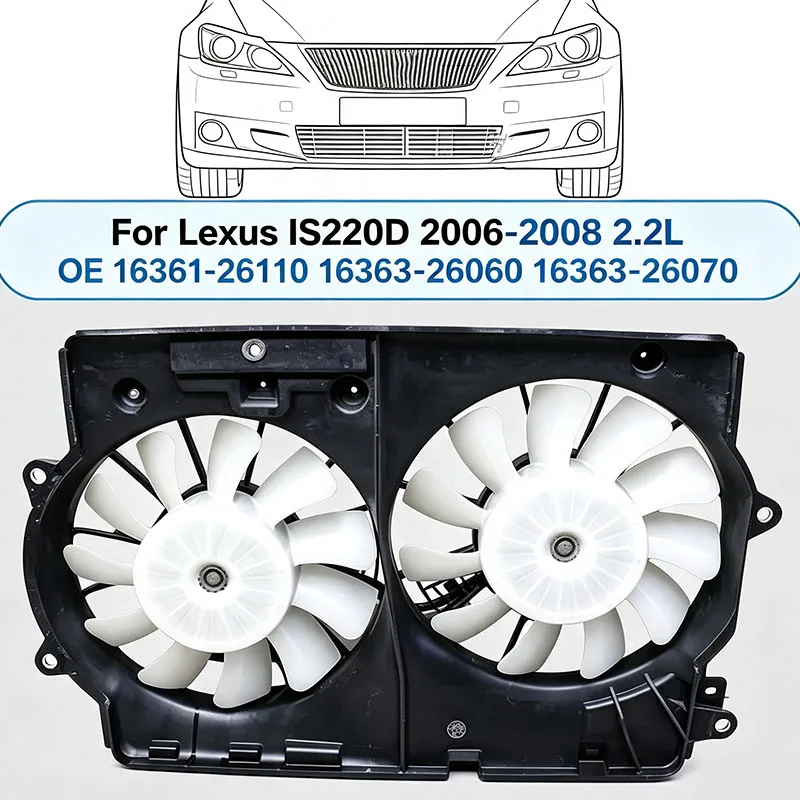 Фото Вентилятор охлаждения радиатора для Lexus IS220D 2006-2008, 2.2L дизельный двигатель, электрический вентилятор охлаждения, OE 16361‑26110 16363‑26060 №4