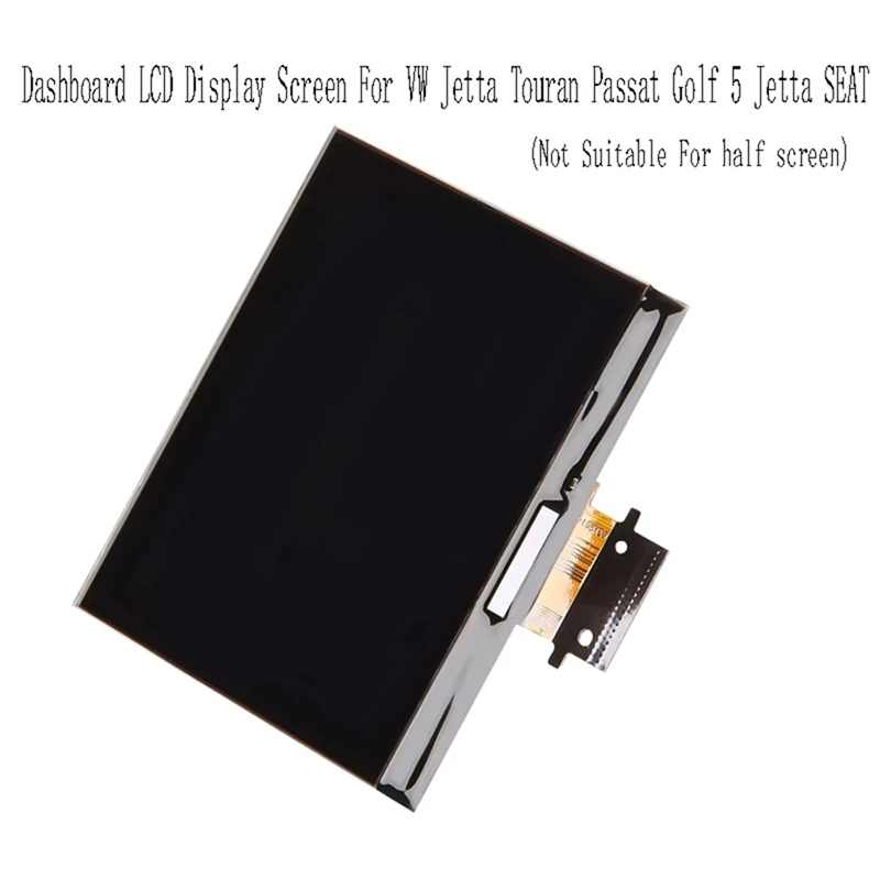 Car Dashboard LCD Display Screen For VW Jetta Touran Passat Golf 5 SEAT(Not Suitable Half Screen)