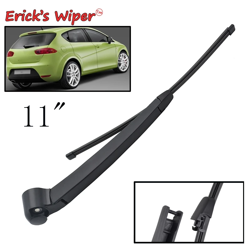 

Erick's Wiper 11-дюймовый комплект щеток и рычагов заднего стеклоочистителя для Seat Leon MK2 2005-2012 Щетка от дождя на лобовое стекло, задняя дверь, окно