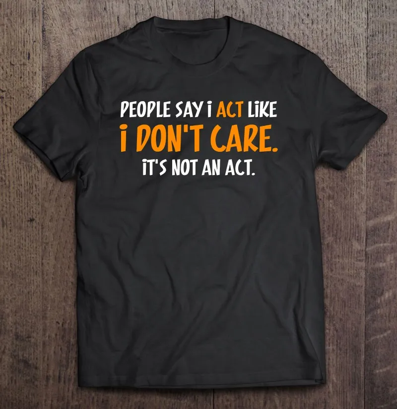 

Люди говорят, что я чувствую себя как будто я не заботимся, это не забавная футболка большого размера, гранж, футболка, женские футболки, руба...