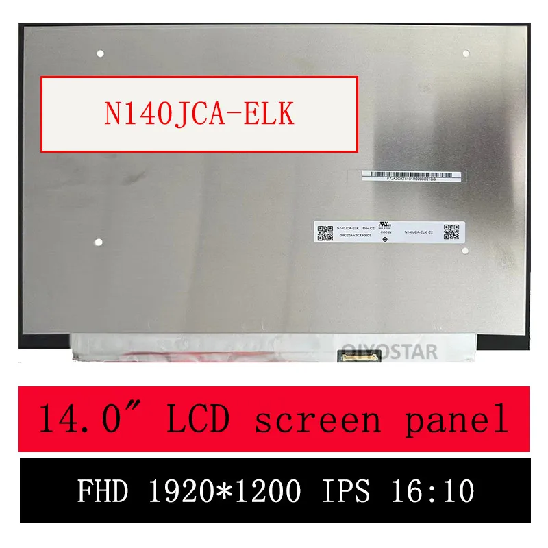 N140JCA ELK N140JCA-ELK 14-дюймовый ЖК-экран IPS панель FHD 1920x1080 EDP 30 контактов 60 Гц 45% NTSC 300 cd/м²