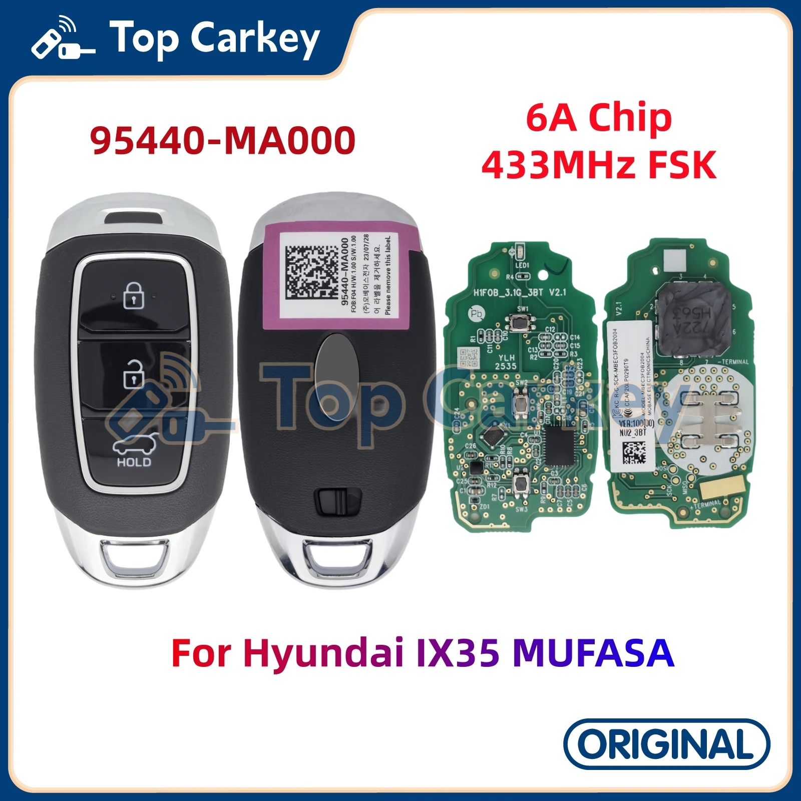 

TopCarkey 95440-MA000 оригинальный умный дистанционный ключ без ключа Go 6A чип 433 МГц для Hyundai IX35 MUFASA