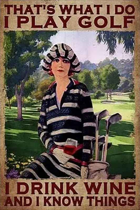 Винтажный жестяной знак что я играю в гольф пью вино и знаю вещи девушка Ретро