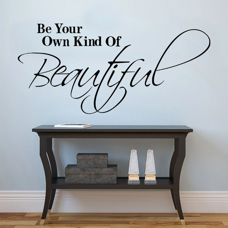 

Be Your Own Kind of Beautiful Quotes Wall Sticker Vinyl New House Interior Home Decor Room Bedroom Decals Removable Murals S551