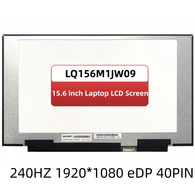 

15.6 ”Laptop E-sports game screen LQ156M1JW09 NE156FHM-NZ1 LQ156M1JW03 For MSI GS65 Series display panel 240HZ 1920*1080 40Pins