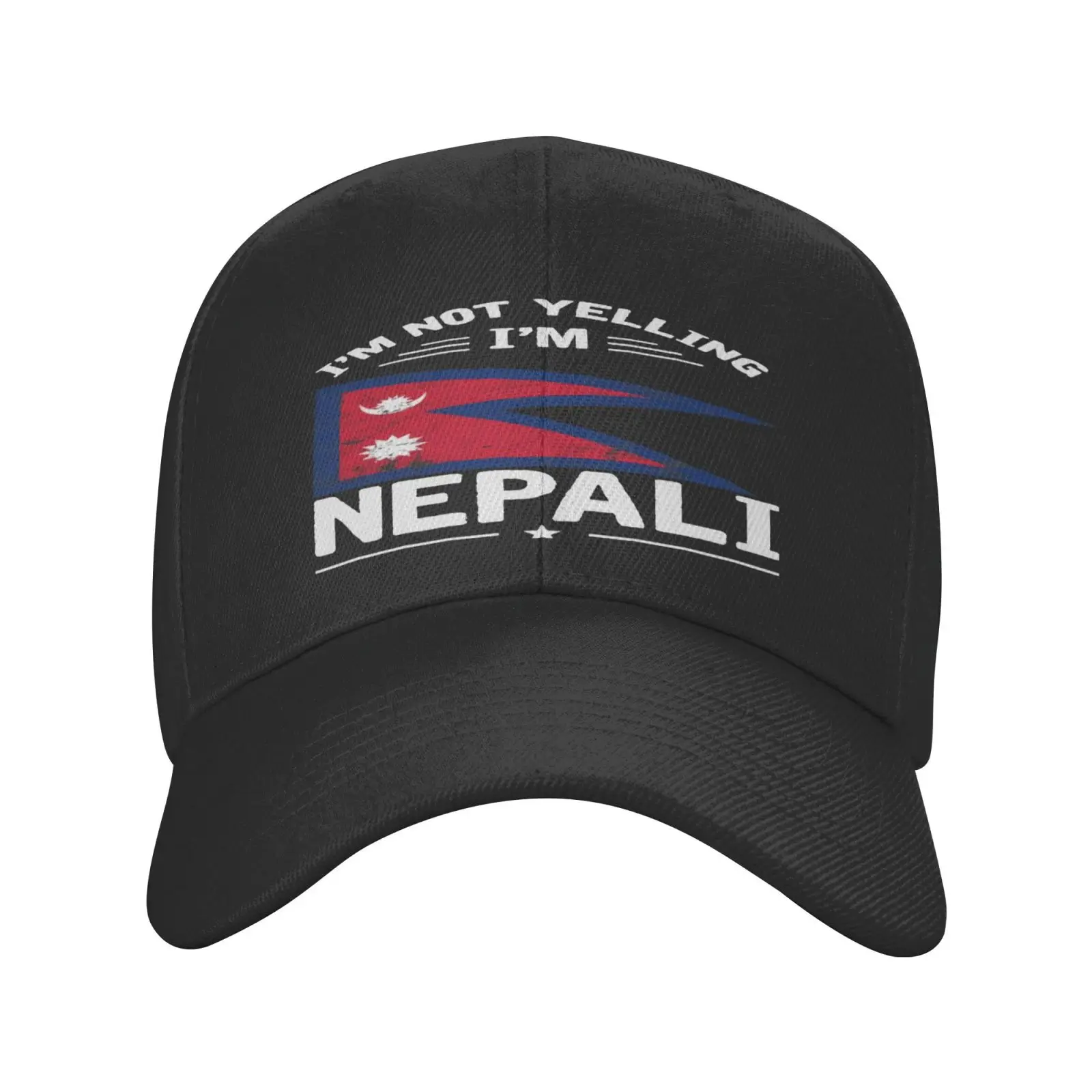 

I'm Not Yelling I'm Nepali Flag Baseball Cap For Men Caps Custom Logo Cowboy Men's Winter Hat Women's Winter Hat 2021 Summer Hat