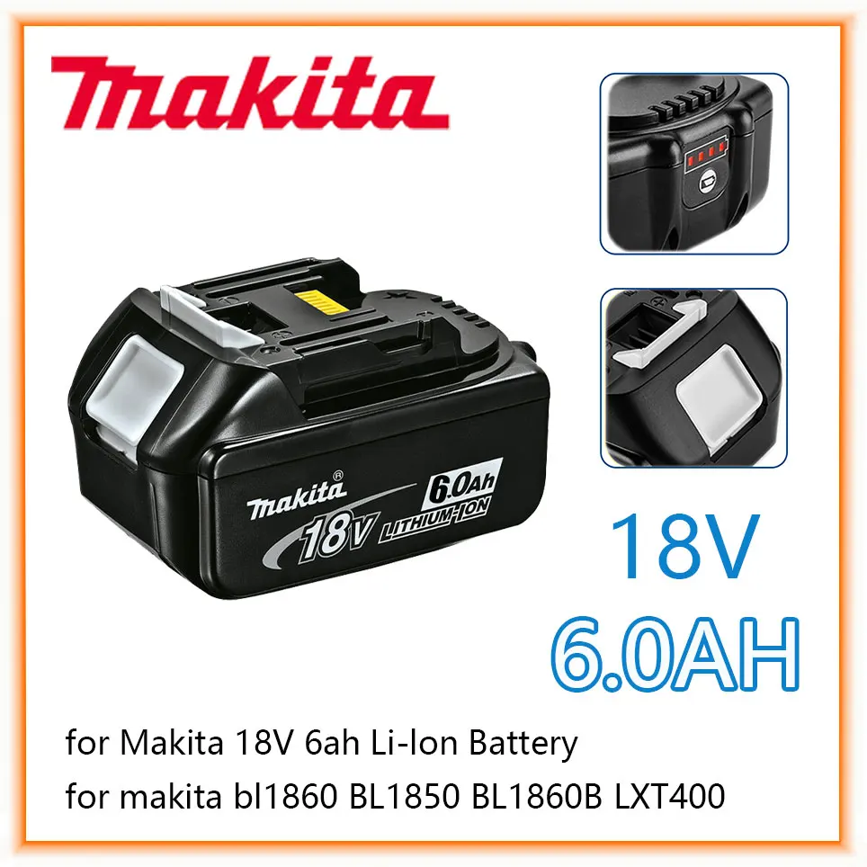 

Makita Original 18V 6000mAh Lithium ion Rechargeable Battery 18v drill Replacement Batteries BL1860 BL1830 BL1850 BL1860B