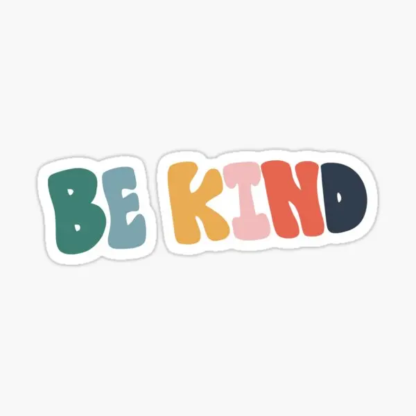 

Be Kind 5PCS Stickers for Decor Print Window Anime Living Room Water Bottles Background Kid Wall Funny Laptop Room Stickers