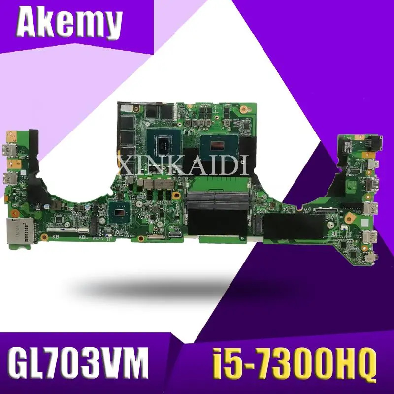 

GL703VM DA0BKNMBAB0 w i5-7300HQ CPU w N17E-G1-A1 GPU for Asus GL703VM Laptop NoteBook PC Motherboard System Board Mainboard