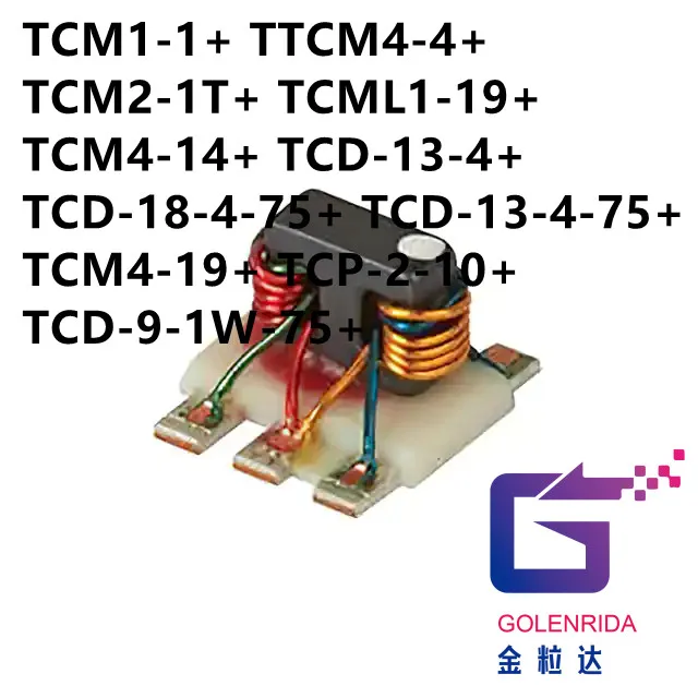 

10PCS TCM1-1+ TTCM4-4+ TCM2-1T+ TCML1-19+ TCM4-14+ TCD-13-4+ TCD-18-4-75+ TCD-13-4-75+ TCM4-19+ TCP-2-10+ TCD-9-1W-75+ IC