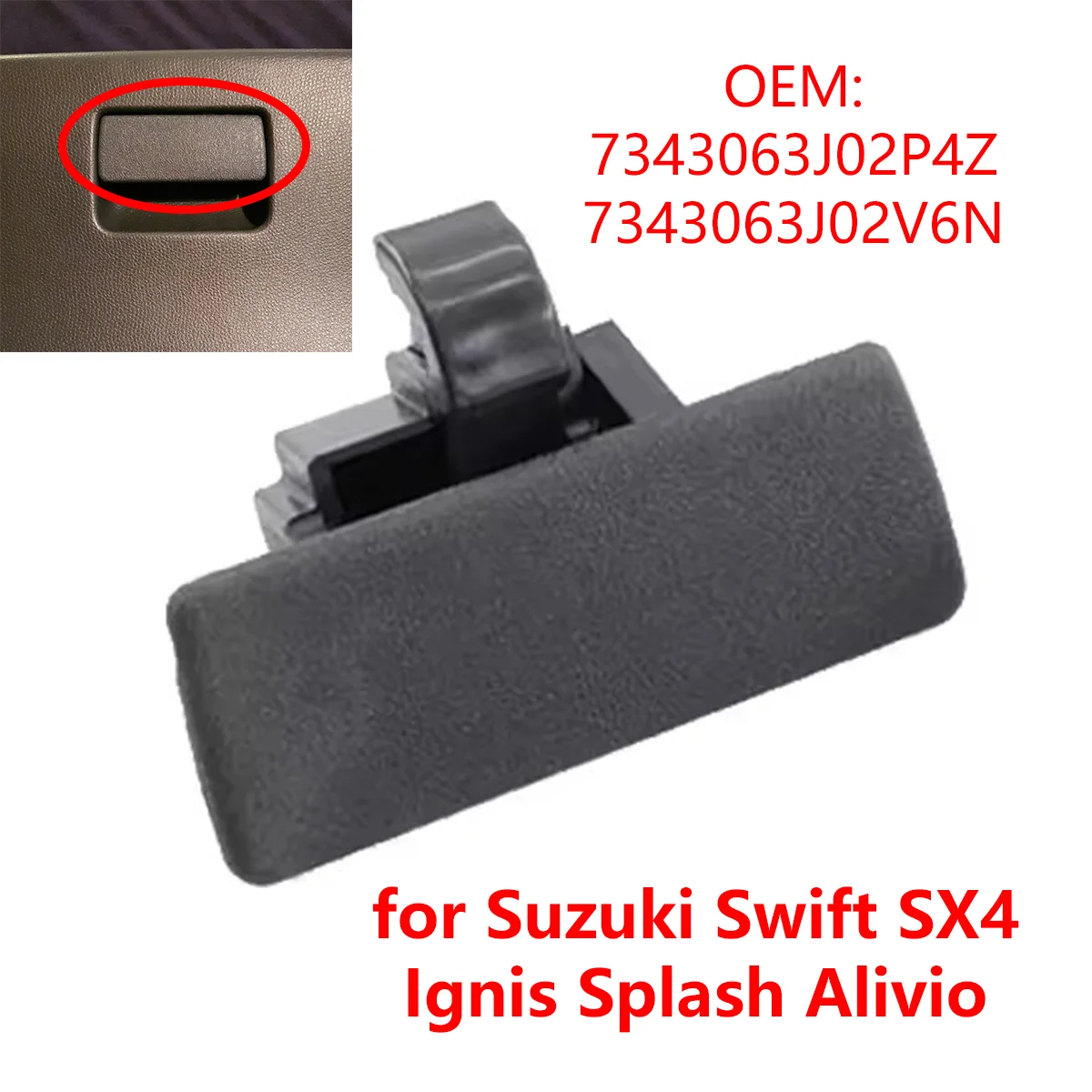 

7343063J02P4Z для Suzuki Swift SX4 Ignis Splash Alivio, автомобильный замок для перчаточного ящика, защелка, ручка освобождения