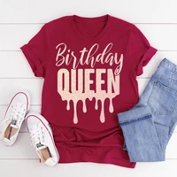 birthday queen 100 cotton female clothing o neck shirt short sleeve girl top tee streetwear female clothes goth drop shipping