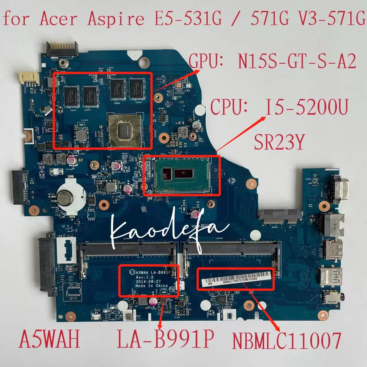 

A5WAH LA-B991P For Acer Aspire E5-571G V3-572G V5-572G Laptop Motherboard With i5-5200U GPU:GT840M 2G NBMLC11007 Tested OK