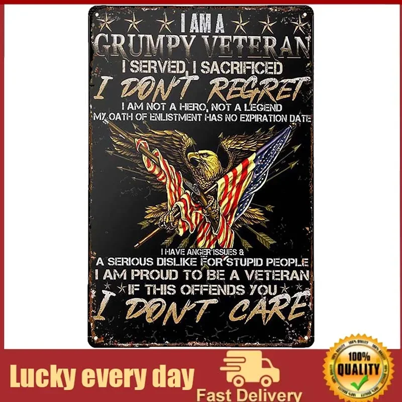 

Veterans Day Decorations I Am Grumpy Veteran I Served I Sacrificed Eagle American Flag Metal Tin Sign Retro Decorative Signs