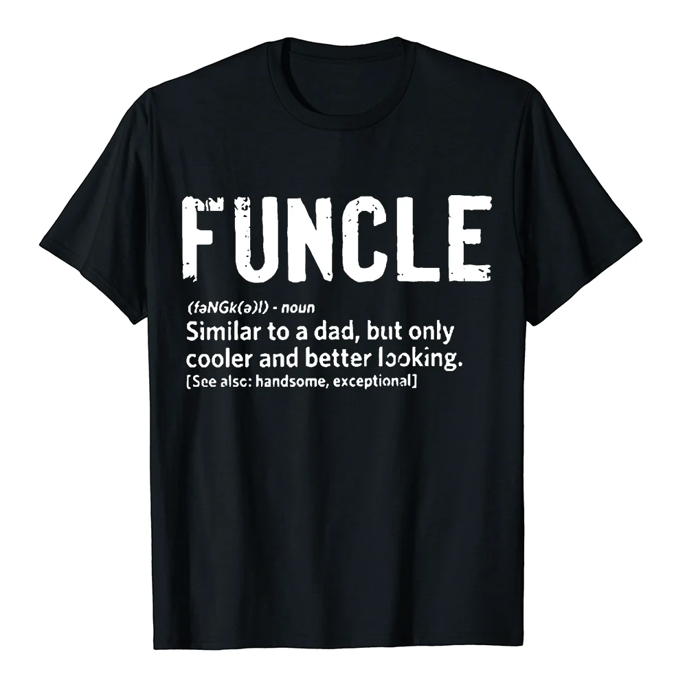 Funcle Fun Uncle Definition Funny T Shirt Niece Nephew Tshirt 100% Cotton Fitness Basic Camisetas EU Size Man's Clothes
