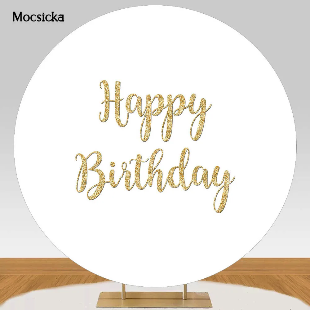 

Mocsicka Happy Birthday White Round Backdrop Covers Baby Birthday Party Decor Circle Photo Background Newborn Custom Backdrops