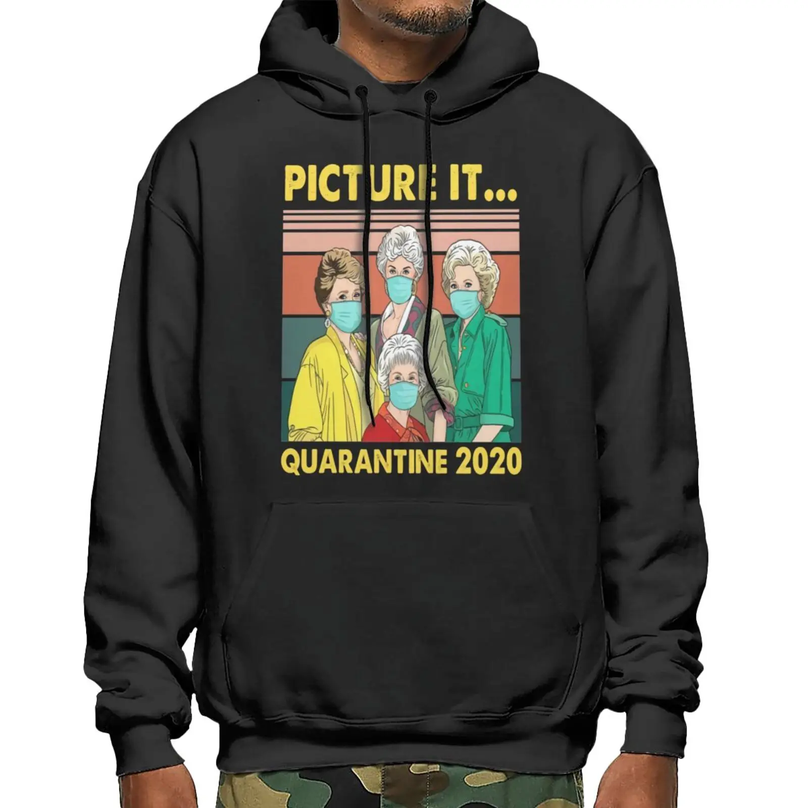 

Picture It Quarantine 2020 Golden Girls Hoodies Men's Sets Harajuku Hoodie Fleece Jacket Oversize Sweatshirt Men Sets Oversize