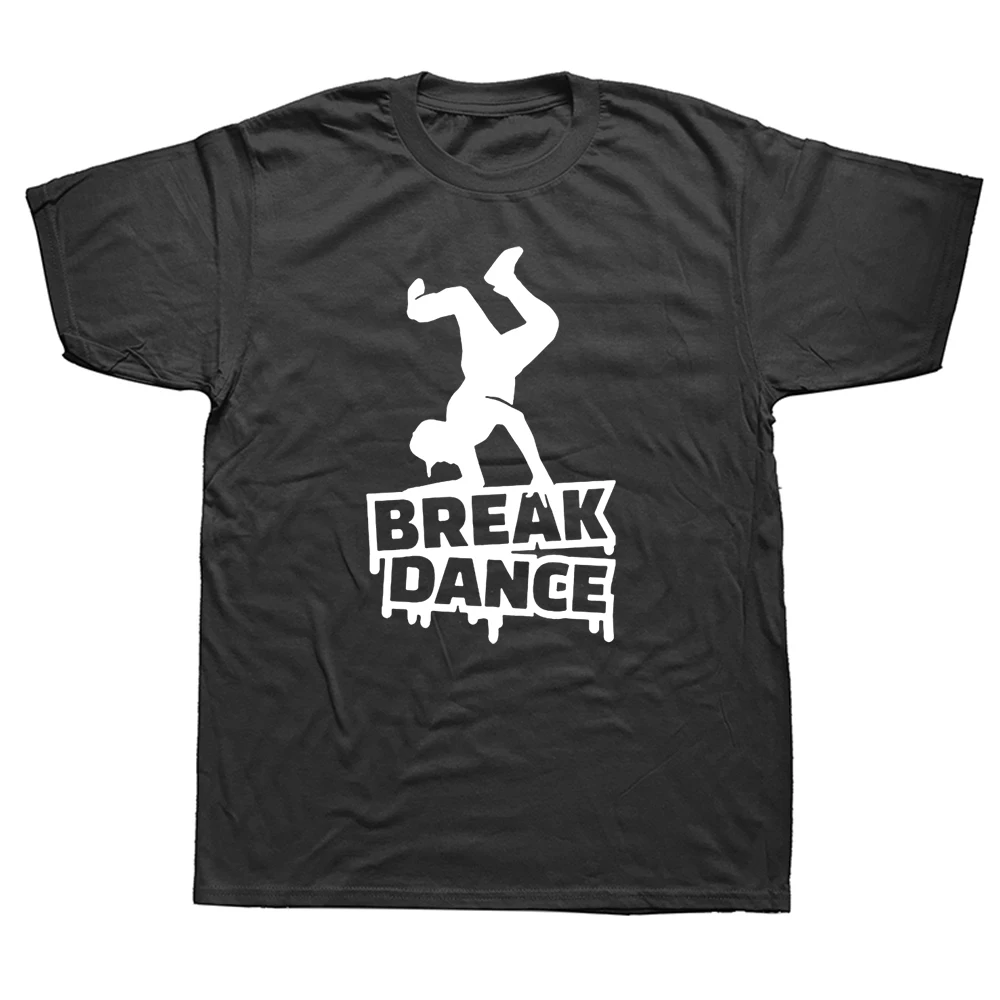 

Break Dance T Shirts Graphic Cotton Streetwear Short Sleeve O-Neck Harajuku Hip Hop Breakdance T-shirt Mens Clothing