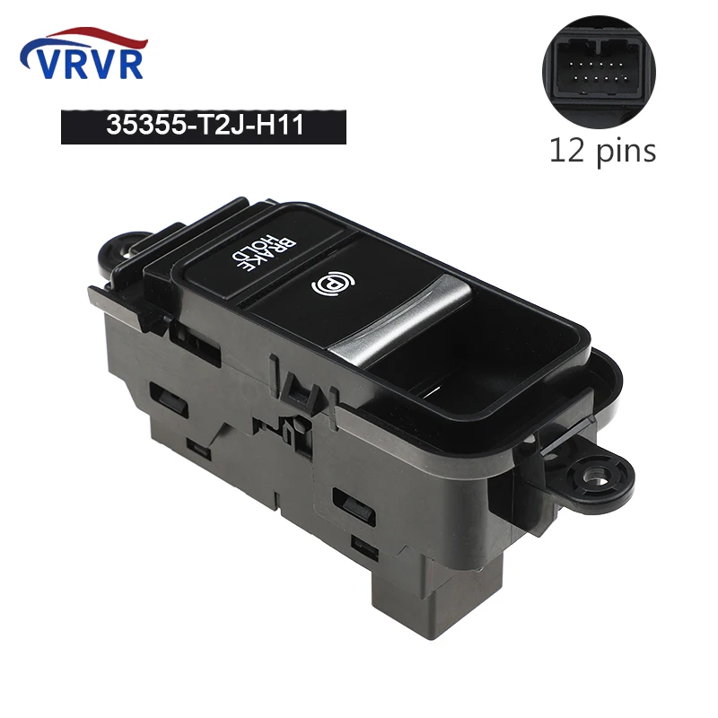 

35355-T2J-H11 35355T2JH11 12 Pins Electronic Handbrake Switch Button For Honda Accord