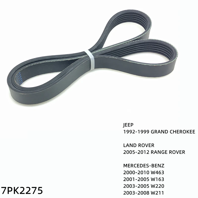 

7PK2275 Engine Air Conditioner Belt V-Ribbed Belts Drive For MERCEDES-BENZ W463 W220 W211 W163 LAND ROVER RANGE ROVER