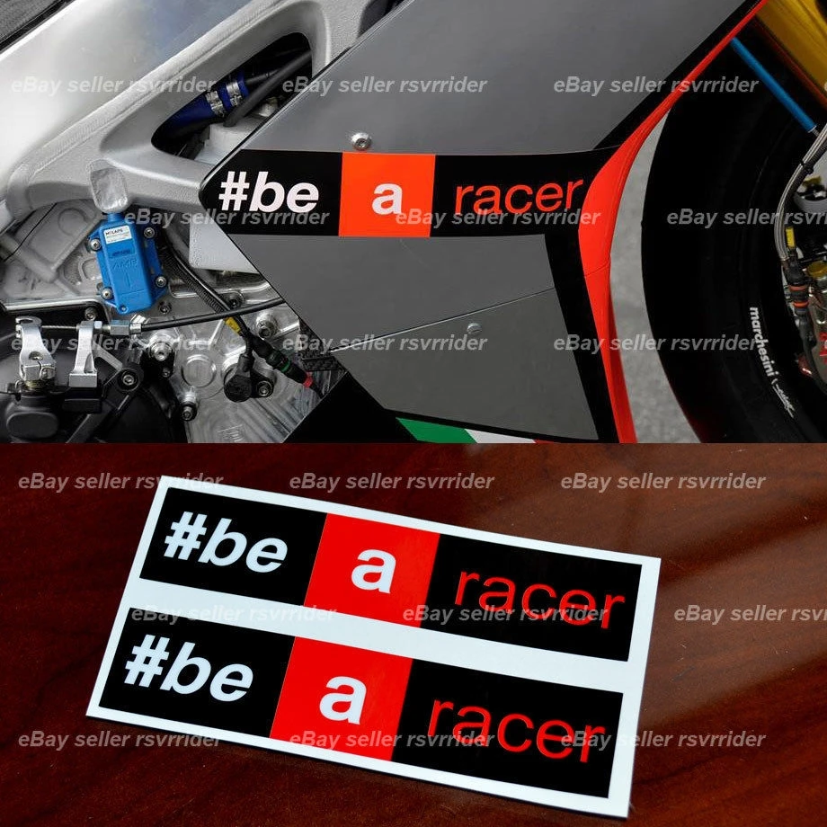 

For x2 aprilia racing " be a racer decal sticker fits all rsv4 and other models