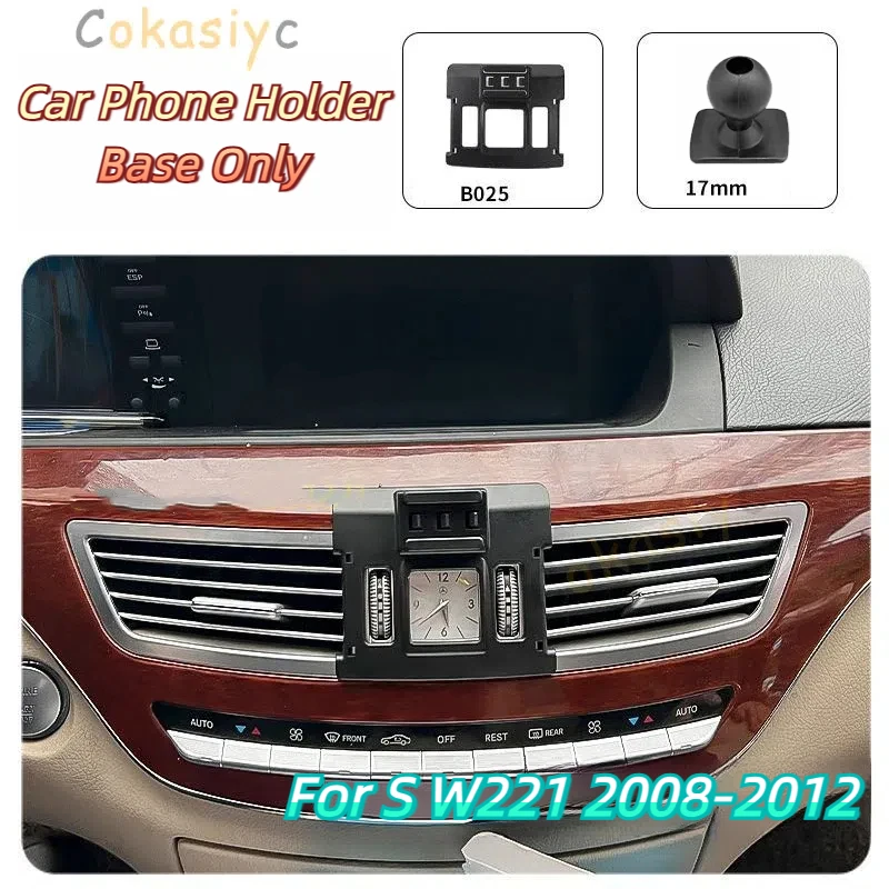 

Для Mercedes Benz S W221 2008-2012 Автомобильный держатель для телефона, специальный фиксированный кронштейн, основание 17 мм, не блокирующий воздуховыпускное отверстие, аксессуары для интерьера