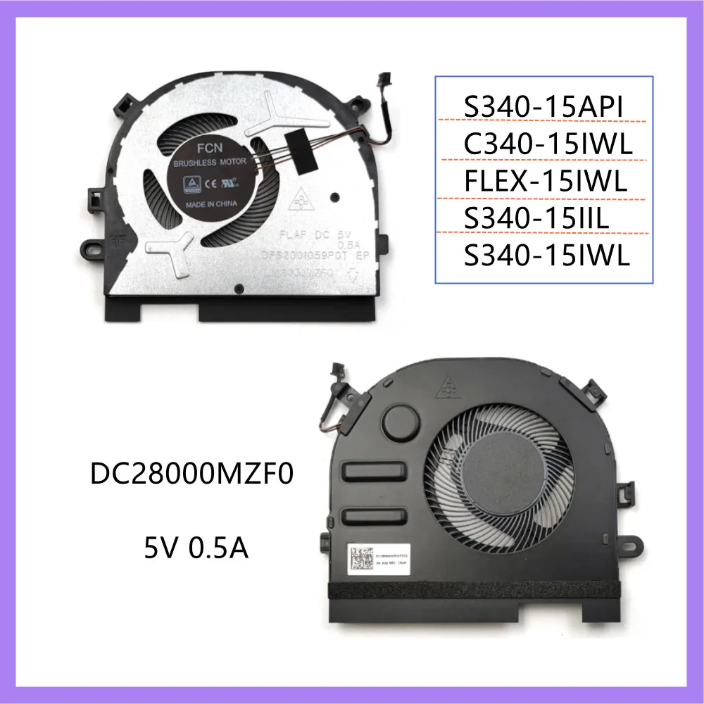 

Для Lenovo IdeaPad S340-15API C340-15IWL FLEX-15IWL S340-15IIL женский вентилятор охлаждения процессора ноутбука DC28000MZF0 5V 0.5A Новинка