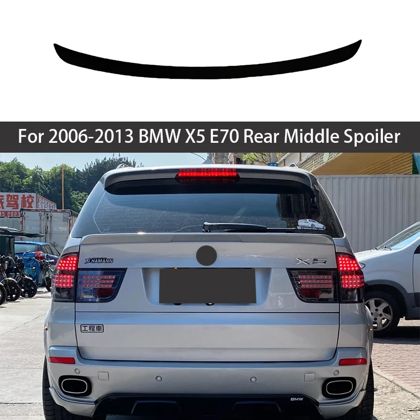 Фото Для BMW X5 E70 2006 07 08 09 10 11 12 2013 задний средний спойлер крылья хвостовой спойлер тюнинг кузова комплект аксессуары Стайлинг №1