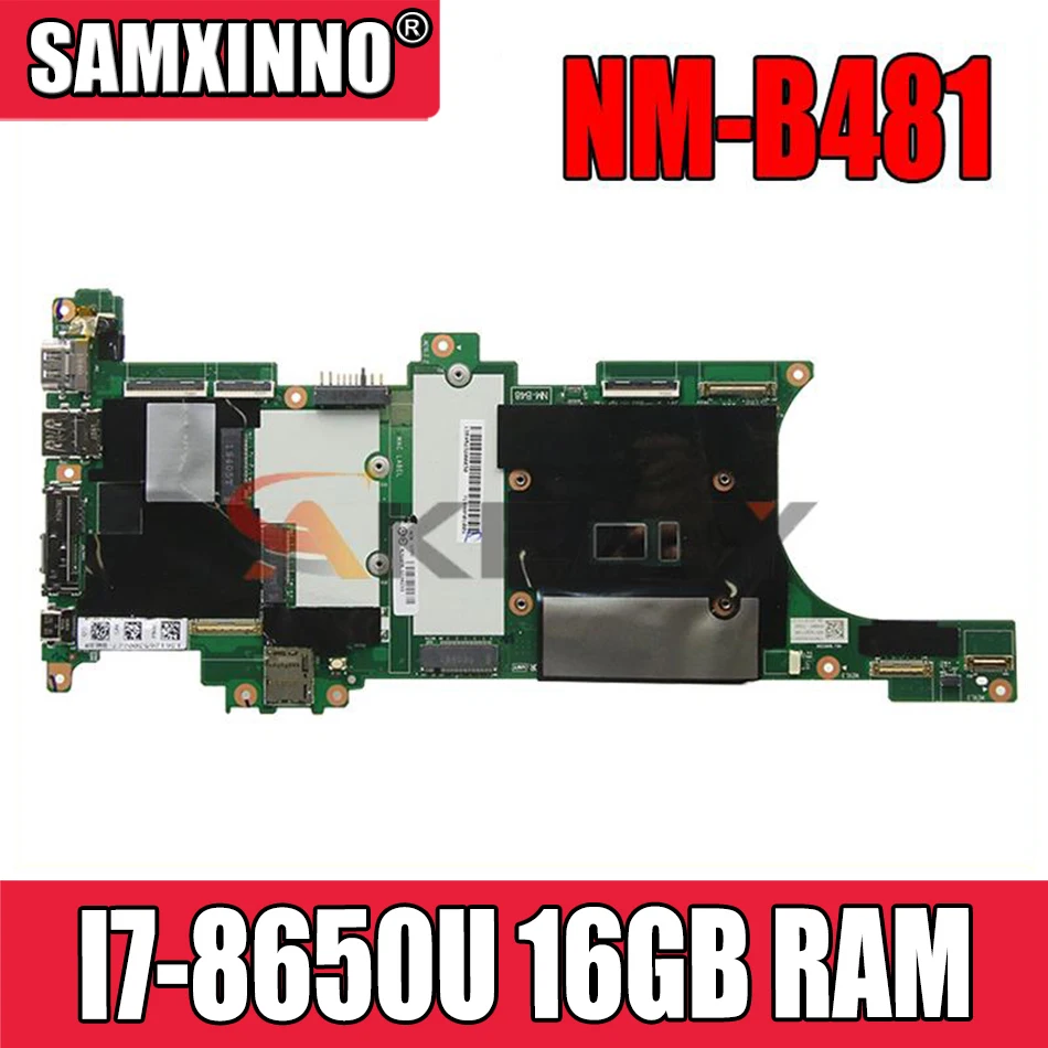 

01YR217 For LENOVO Thinkpad X1C carbono 6th I7-8650U Laptop Motherboard NM-B481 SR3L8 with 16GB RAM DDR4 Notebook Mainboard