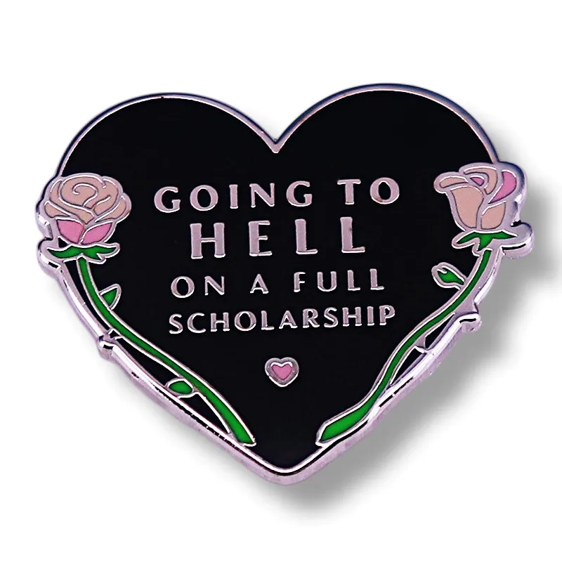 

Going To Hell On A Full Scholarship Heart Enamel Pin Brooch Metal Badges Lapel Pins Brooches for Backpacks Jewelry Accessories