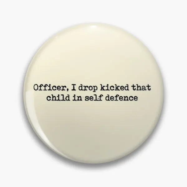 

Officer I Dropped Kicked That Child In Customizable Soft Button Pin Lapel Pin Women Cute Collar Fashion Cartoon Badge Funny