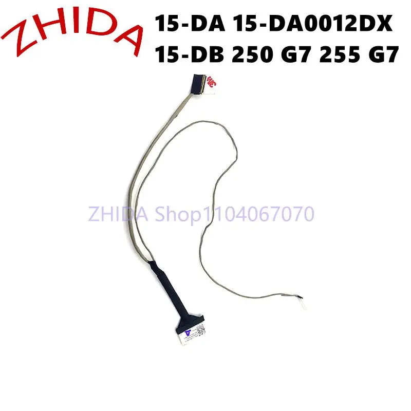 Кабель для ЖК-экрана ноутбука HP 15-DA 15-DA0012DX 15-DB 250 G7 255 DC020031F00
