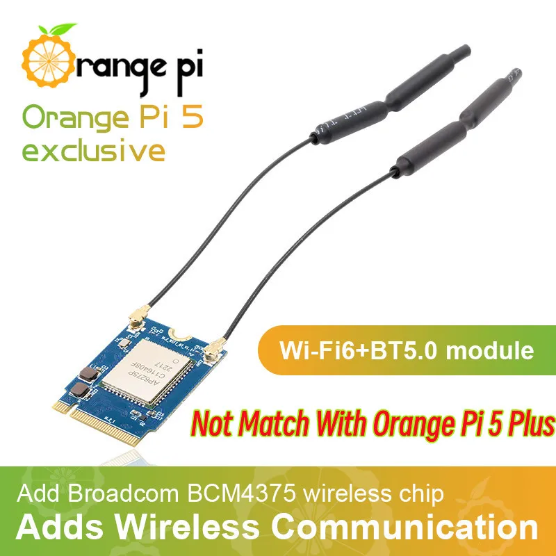

Orange Pi Wi-Fi 6+BT5.0 Module for OPi 5 Board ONLY (Not Suitable for OPi 5 Plus!!!)
