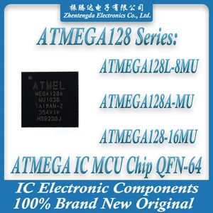 ATMEGA128L-8MU ATMEGA128A-MU ATMEGA128-16MU ATMEGA128L ATMEGA128A ATMEGA128 ATMEGA IC MCU Chip QFN-64