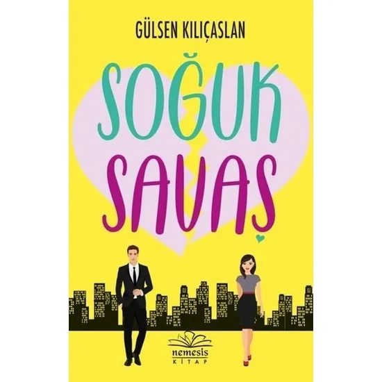 

Cold War Gülsen Kılıçaslan Turkish Books Love Roman Stories