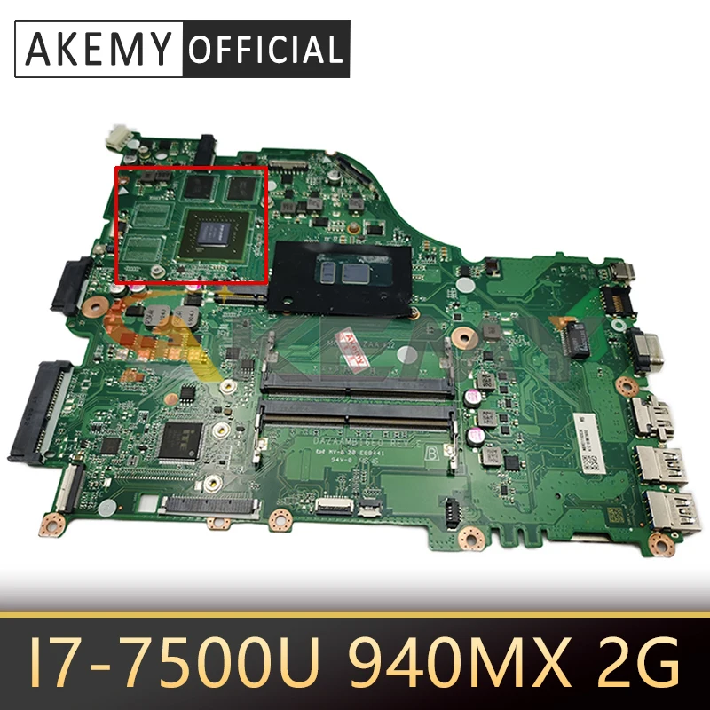 

Материнская плата ZAA X32 DAZAAMB16E0 для ACER Aspire E5-575 E5-575G F5-573 F5-573G с/CPU I7-7500U GPU 940MX 2G-GPU 100% полностью протестирована