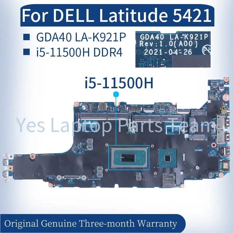 

For DELL Latitude 5421 Laptop Mainboard GDA40 LA-K921P CN-0FFCXR 0FFCXR FFCXR SRKT2 I5-11500H DDR4 Notebook Motherboard Tested
