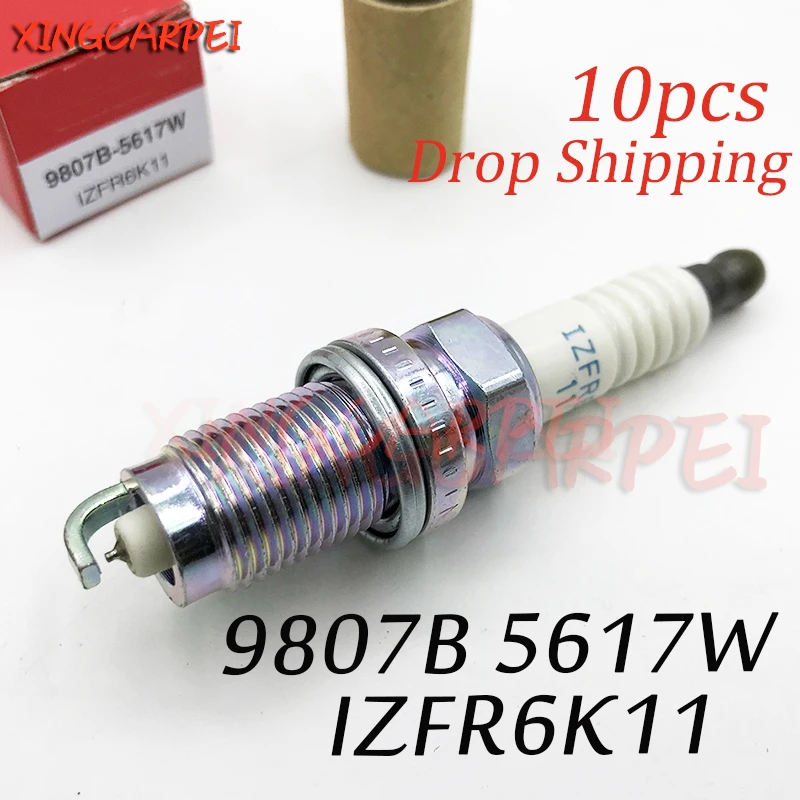 10 шт. Свеча зажигания IZFR6K11 9807B 5617 Вт для Honda Accord Civic CRV Acura RL RSX TL TSX 6994 5304 3422 - купить по