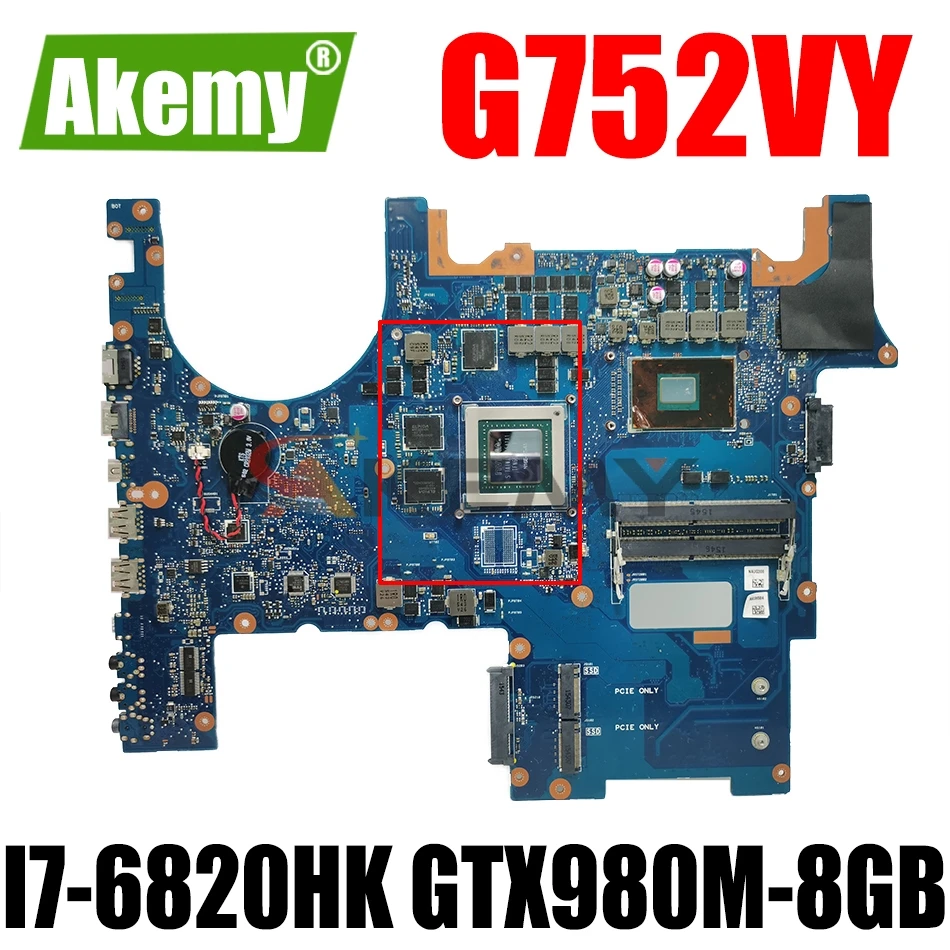 

AKEMY G752VY Laptop motherboard for ASUS ROG G752VL G752VT original mainboard HM170 I7-6820HK GTX980M-8GB