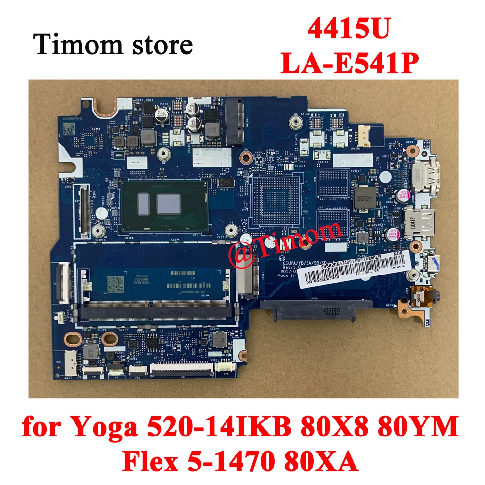 

4415U для Yoga 520-14IKB 80X8 80YM Ideapad Flex 5-1470 80XA интегрированная материнская плата ноутбука LA-E541P 5B20N67710 5B20N67453 5B20N6775
