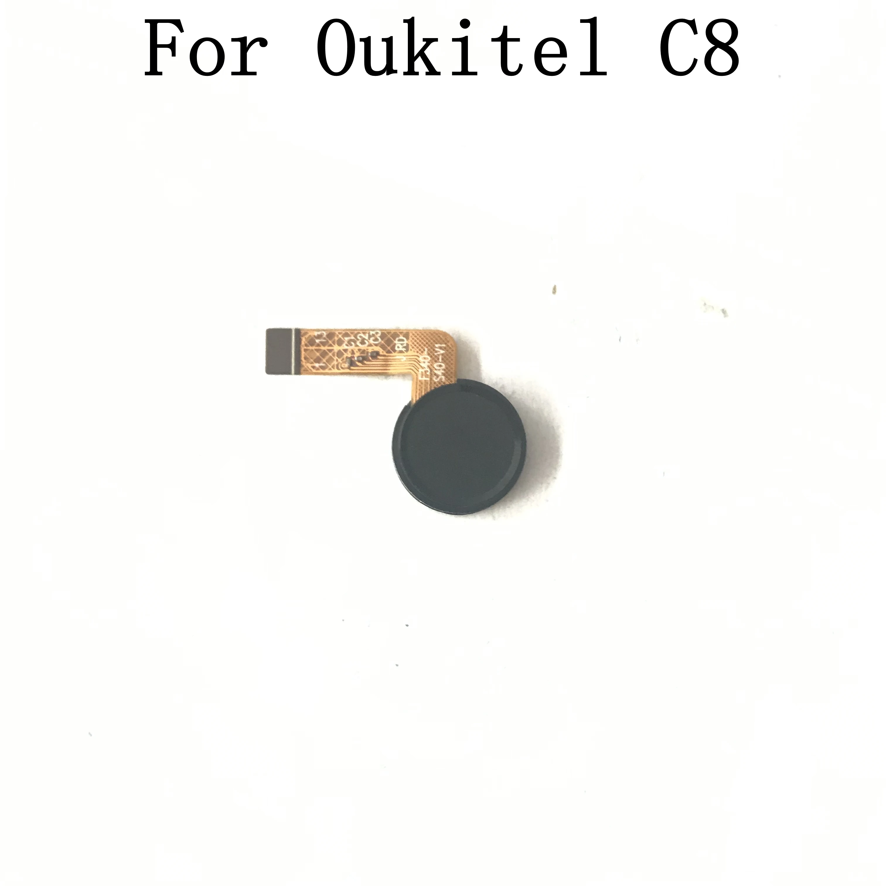 

Oukitel C8 Used Fingerprint Sensor Button With Flex Cable FPC For Oukitel C8 Repair Fixing Part Repla,Used,No New