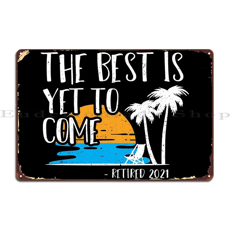 

Металлический плакат с надписью «Better Is To Come»