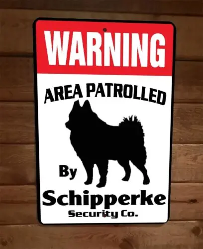 

Металлическая табличка "Предупреждение Area Patrolled By Schipperke Security"